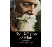 Rabindranath Tagore The Religion of Man (Tascabile)