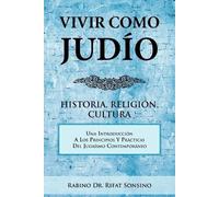 Rabino Rifat Sonsino Vivir Como Judio (Tascabile)