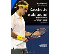 Racchette & abitudini. Aspetti psicologici di rituali e scaramanzie