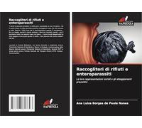 Raccoglitori di rifiuti e enteroparassiti: Le loro rappresentazioni sociali e gli atteggiamenti preventivi