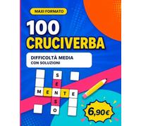 Raccolta 100 Cruciverba in Italiano con soluzioni: Volume 1 - 100 schemi a difficoltà media con soluzioni per allenare la mente e divertirsi