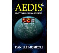 Raccolta Aedis 1: Le avventure di Daniel Sung (episodi 1-2-3)