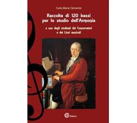 Raccolta di 120 bassi per lo studio dell'armonia. Metodo