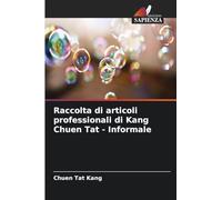 Raccolta di articoli professionali di Kang Chuen Tat - Informale