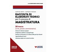 Raccolta di elaborati teorici per il concorso di magistratura