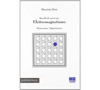 Raccolta di esercizi per elettromagnetismo