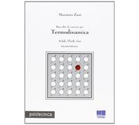 Raccolta di esercizi per termodinamica. Solidi, fluidi, gas