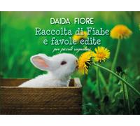 Raccolta di Fiabe e favole edite per piccoli sognatori di Daida Fiore, 2020