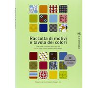 Raccolta di motivi e tavola dei colori. Con CD-ROM