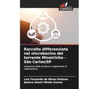 Raccolta differenziata nel microbacino del torrente Mineirinho - São Carlos/SP: Valutazione della struttura e suggerimenti di miglioramento