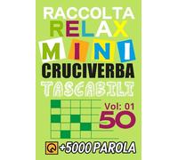 Raccolta Relax Mini Cruciverba Tascabili Vol 01: Giochi Mejorar Memoria per Intelligenti Adulti per Viaggi ed Eventi Difficoltà per Adulti Con ... Capacità per di Attività Parole Intrecciate