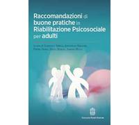 Raccomandazioni di buone pratiche in riabilitazione psicosociale per adulti