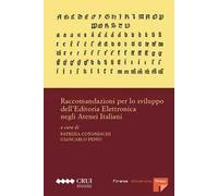 Raccomandazioni per lo sviluppo dell'editoria elettronica negli atenei italiani