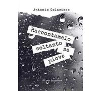 Raccontamelo soltanto se piove