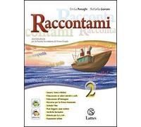 raccontami 2 +letteratura +web italiano, antologia media asnaghi/gaviani 8880425
