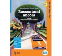 Raccontami ancora. Insiemefacile. Bisogni educativi speciali. Per la Scuola media. Con e-book. Con espansione online (Vol. 3)