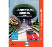 Raccontami ancora. Leggo, penso, scrivo. Per la Scuola media. Con e-book. Con espansione online (Vol. 1)