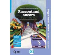 Raccontami ancora. Leggo, penso, scrivo. Per la Scuola media. Con e-book. Con espansione online (Vol. 3)