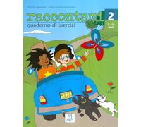 Raccontami. Corso di lingua italiana per bambini. Quaderno degli esercizi. Per la Scuola materna (Vol. 2)