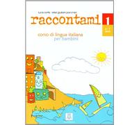 Raccontami. Corso di lingua italiana per bambini (Vol. 1): Libro studente + online mp3 audio 1