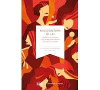 Libri Raccontami Di Lei. Ritratti Di Donne Che Da Padova Hanno Lasciato Il Segno