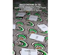 Raccontami di te! Giovani adolescenti e Centri di Aggregazione Giovanile nella città di Roma