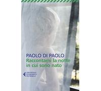 Raccontami la notte in cui sono nato