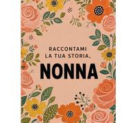 Raccontami la tua storia, Nonna