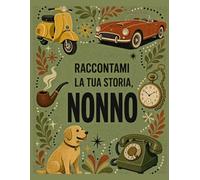 Raccontami la tua storia, Nonno