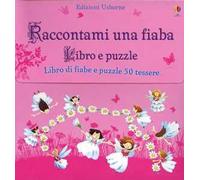Raccontami una fiaba. Libro puzzle. Ediz. illustrata