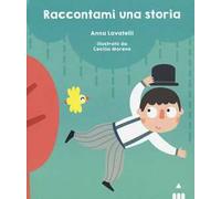 Raccontami una storia – Ediz. a colori – Lapis