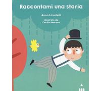 Raccontami una storia. Ediz. a colori