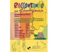 Raccontando. La Sardegna. Ediz. illustrata