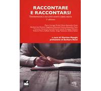 Raccontare e raccontarsi. Testimonianze e racconti scritti libera-mente