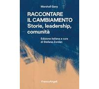 Raccontare il cambiamento. Storie, leadership, comunità
