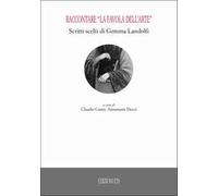 Raccontare «la favola dell'arte». Scritti scelti di Gemma Landolfi