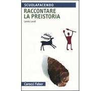 Raccontare la preistoria