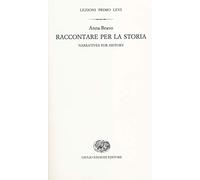 Raccontare la storia: Narratives for History