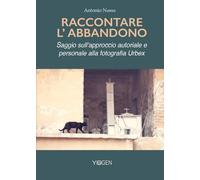 Raccontare l'abbandono