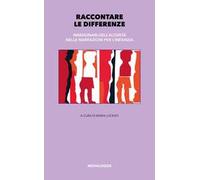 Raccontare le differenze. Immaginari dell'alterità nelle narrazioni per l'infanzia
