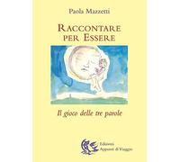 Raccontare per essere. Il gioco delle tre parole