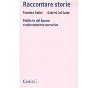 Raccontare storie. Politiche del lavoro e orientamento narrativo