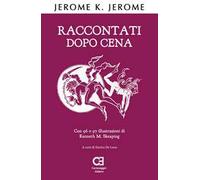 Raccontati dopo cena. Ediz. integrale