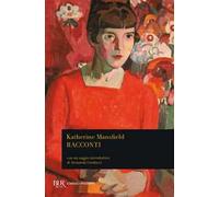 Racconti (Una pensione tedesca. Felicità e altri racconti)