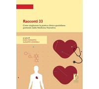 Racconti 33. Come migliorare la pratica clinica quotidiana partendo dalla ...