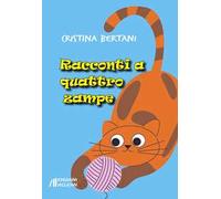 Racconti a quattro zampe - [Edizioni Helicon]