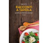 Racconti a tavola 2023. Vol. 1
