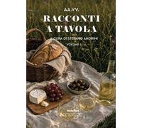 Racconti a tavola 2026. Vol. 2 - [Historica Edizioni]