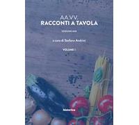 Racconti a tavola. Vol. 1. 2018 - [Historica]