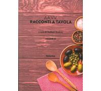 Racconti a Tavola. Vol. 3 - [Historica]